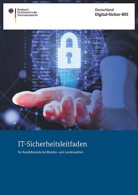 Dieses Bild zeigt die Titelseite der PDF "IT-Sicherheitsleitfaden für Kandidierende bei Bundes- und Landeswahlen". Quelle: BSI
